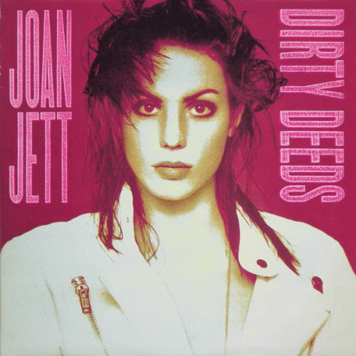 Joan Jett and the Blackhearts : Dirty Deeds